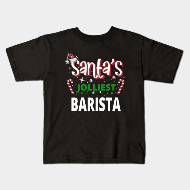 Santa's Jolliest Barista - Holiday Funny Christmas Kids T-Shirt by eighttwentythreetees